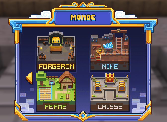 Le menu /mondes, page 2 : Forgeron, Mine, Ferme et Caisse